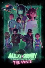 Milky☆Subway: The Galactic Limited Express – the Movie